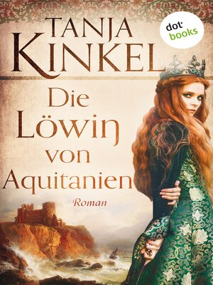 cover image of Die Löwin von Aquitanien